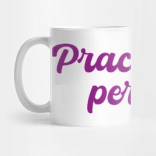 practically perfect Mug